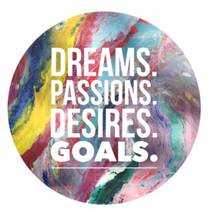 dreams.passions.desires.goals